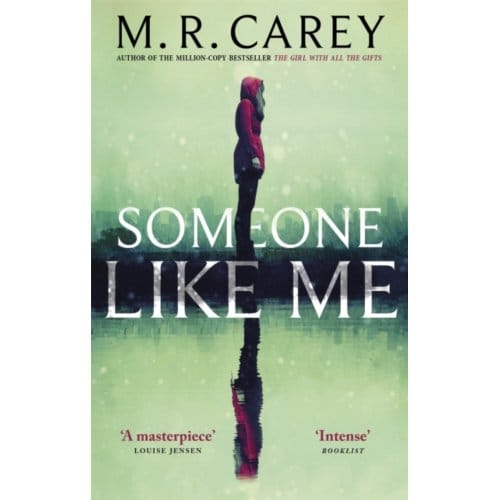 Someone Like Me - M. R. Carey