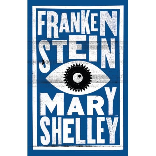 Frankenstein - Mary Shelley