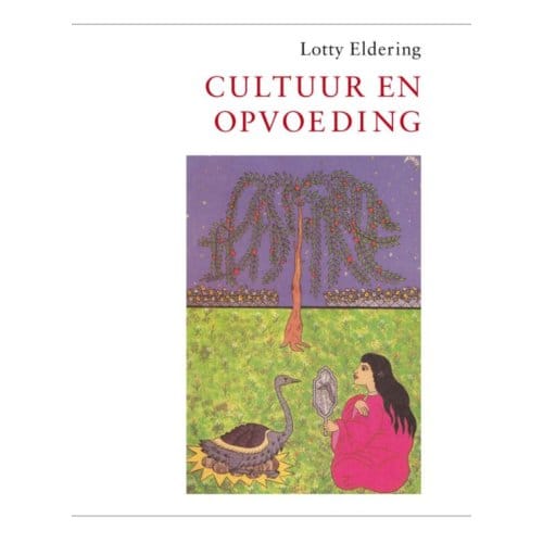 Cultuur En Opvoeding - Lotty Eldering