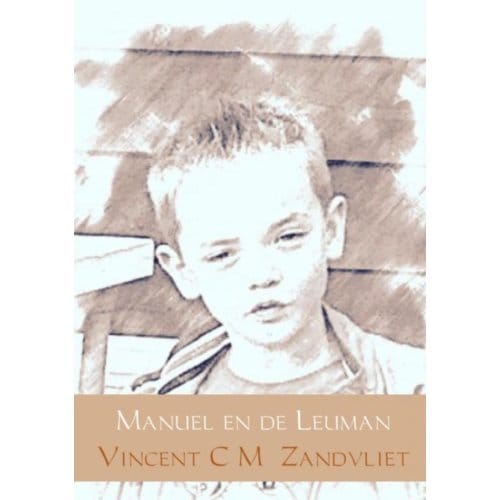 Manuel En De Leuman - De Grote Zes - Vincent C M Zandvliet