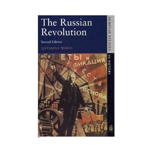 The Russian Revolution - Anthony Wood