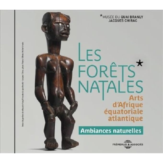 Les Forets Natales - Arts D'Afrique Equatoriale At - Sons De La Nature