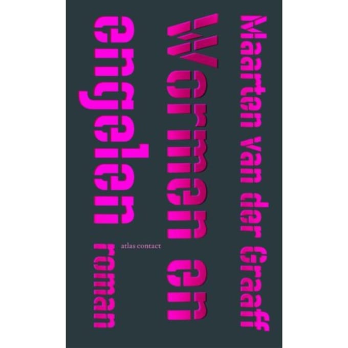 Wormen En Engelen - Maarten van der Graaff
