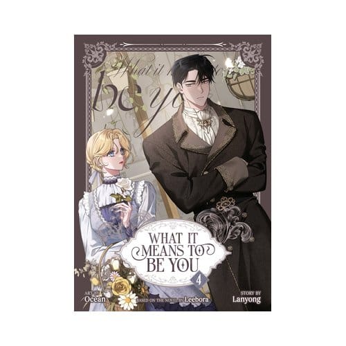 What It Means To Be You (Comic) Vol. 4 - What It Means To Be You (Webtoon) - Leebora