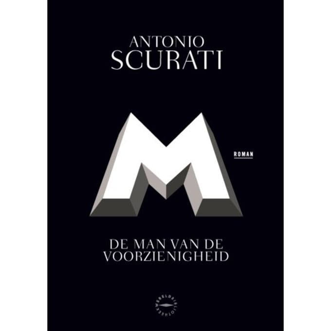 M. De Man Van De Voorzienigheid - Antonio Scurati