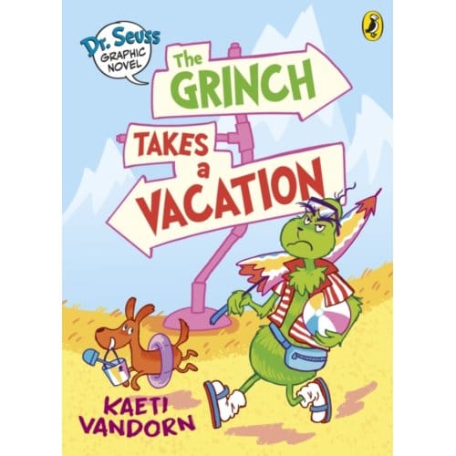 Dr. Seuss Graphic Novel: The Grinch Takes A Vacation - Kaeti Vandorn