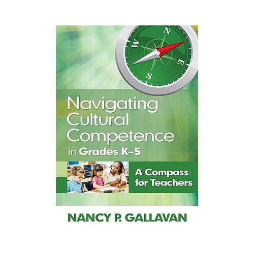 Navigating Cultural Competence In Grades K-5 - Gallavan