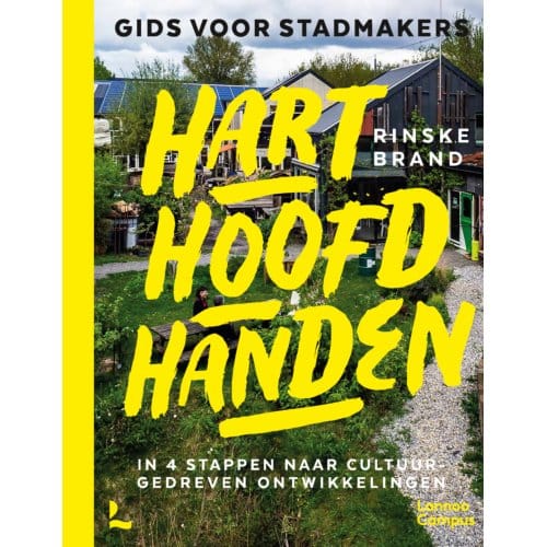 Hart Hoofd Handen - Gids Voor Stadmakers - Rinske Brand