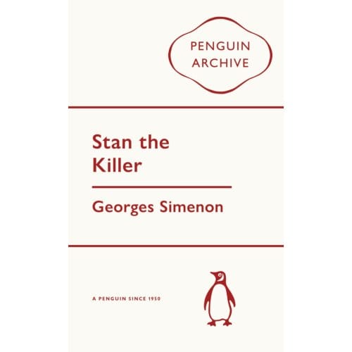Stan The Killer - Penguin Archive - Georges Simenon