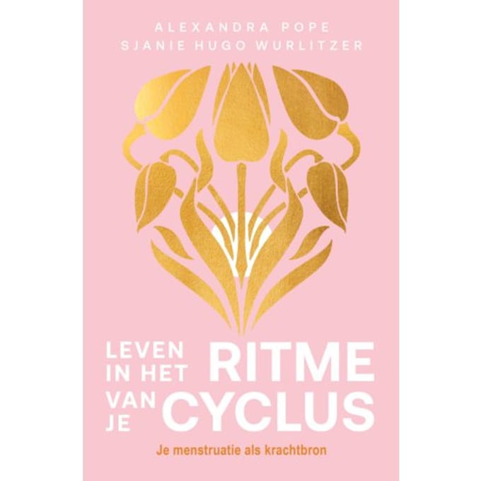 Leven In Het Ritme Van Je Cyclus - Alexandra Pope