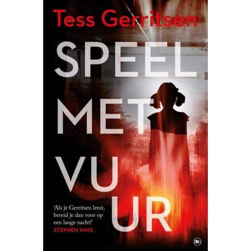 Speel Met Vuur - Tess Gerritsen
