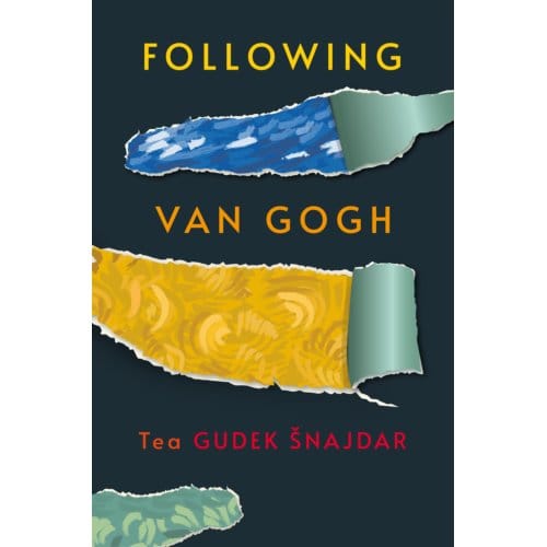 Following Van Gogh - Tea Gudek Snajdar