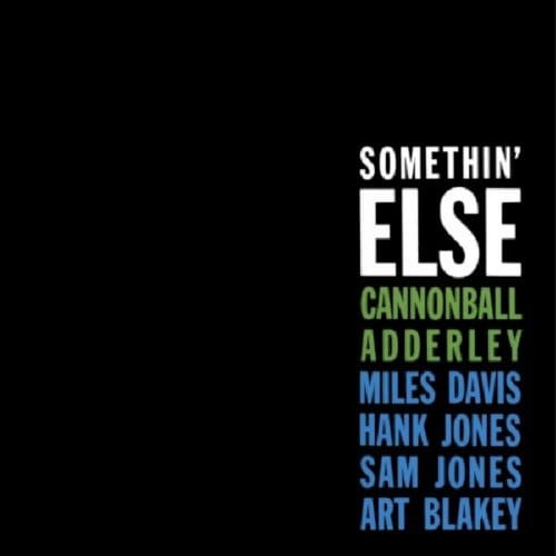 Somethin' Else - Cannonball Adderley