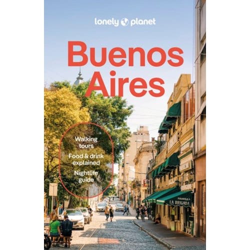 Lonely Planet Buenos Aires - Lonely Planet City Guide