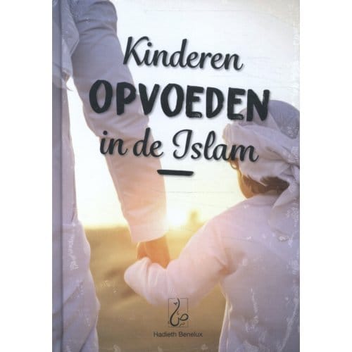 Kinderen Opvoeden In De Islam - Ibrahim Sbaa