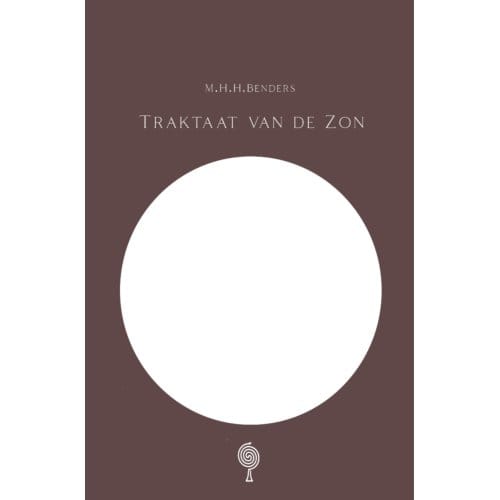 Traktaat Van De Zon - M.H.H. Benders
