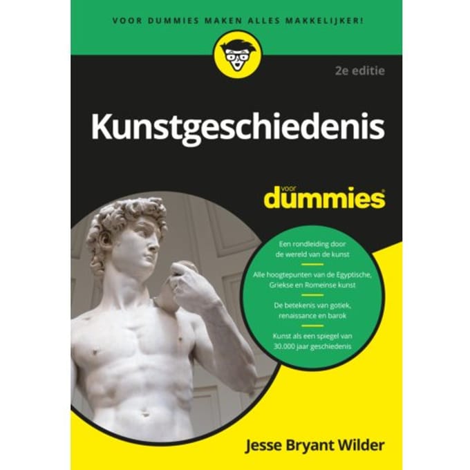Kunstgeschiedenis Voor Dummies / 2e Editie - Voor Dummies - Jesse Bryant Wilder