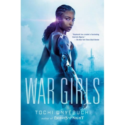 War Girls - Tochi Onyebuchi