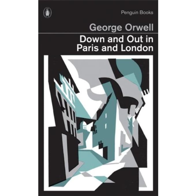 Down And Out In Paris And London - Penguin Modern Classics - George Orwell