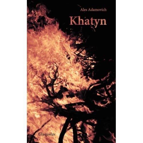 Khatyn - Ales Adamovich