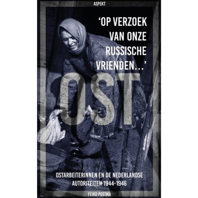 'Op Verzoek Van Onze Russische Vrienden...' - Feiko H. Postma