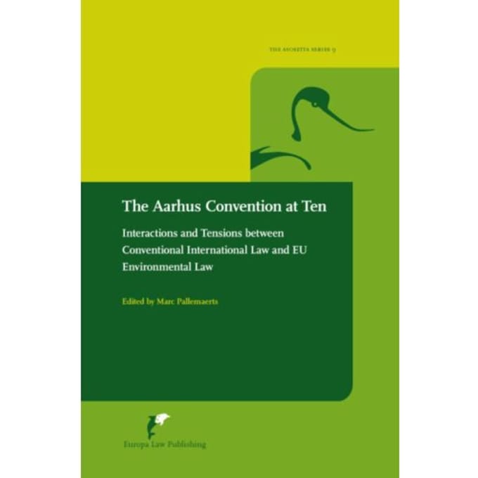 The Aarhus Convention At Ten - Avosetta Series
