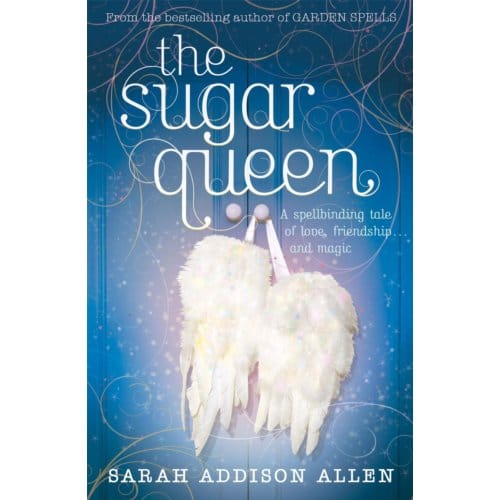 The Sugar Queen - Sarah Addison Allen
