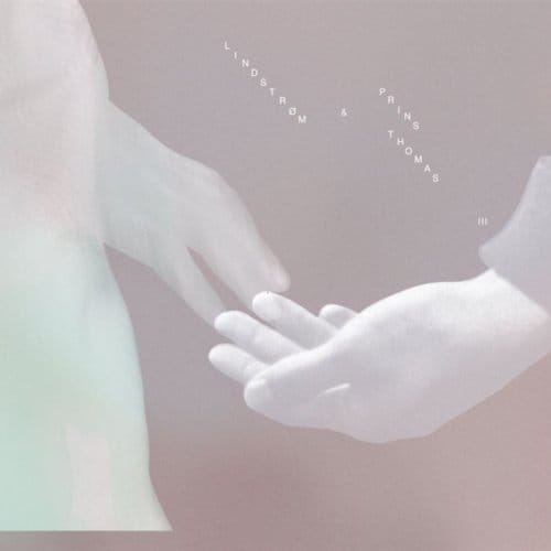 Lindstrom & Prins Thomas - III (LP)