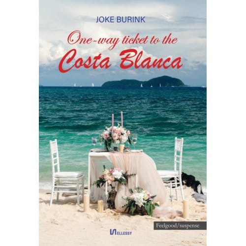 One-Way Ticket To The Costa Blanca - Joke Burink