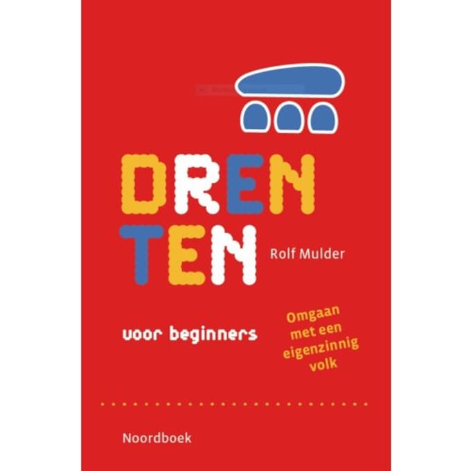Drenten Voor Beginners - Rolf Mulder