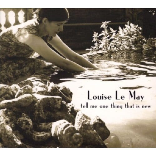 Tell Me One Thing That - Louise Le May
