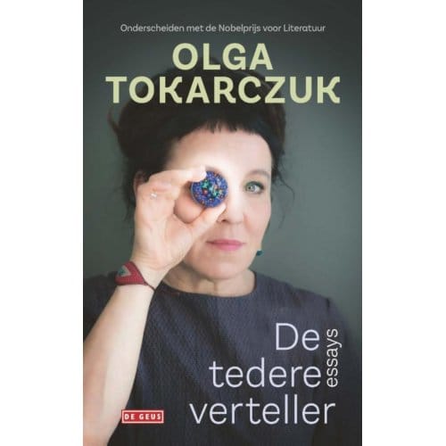 De Tedere Verteller - Olga Tokarczuk