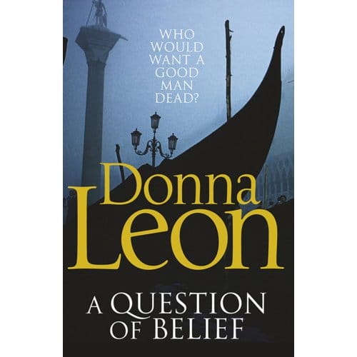 Une Question de Croyance par Donna Leon Livre de Poche 9780099547624