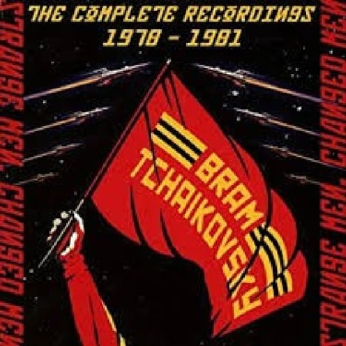 Strange Men, Changed Men: The Complete Recordings 1978-1981 - Bram Tchaikovsky