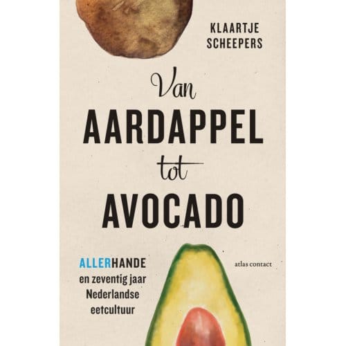 Van Aardappel Tot Avocado - Klaartje Scheepers