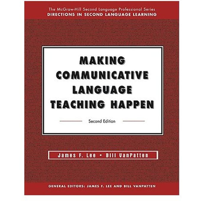 Making Communicative Language Teaching Happen - James F. Lee