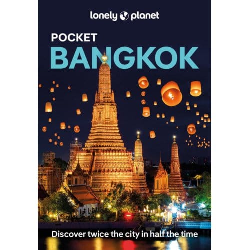 Lonely Planet Pocket Bangkok - Lonely Planet Pocket Guide - Lonely Planet