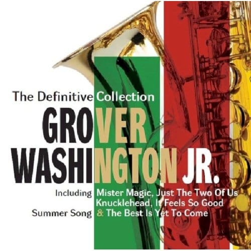 Definitive Collection - Jr. Grover Washington