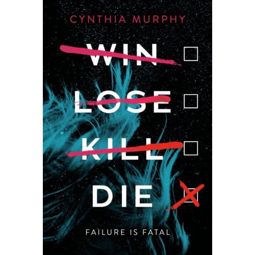 Murphy, C: Win Lose Kill Die - Cynthia Murphy