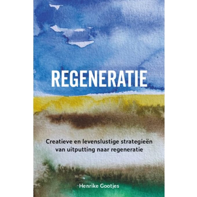 Regeneratie - Henrike Gootjes