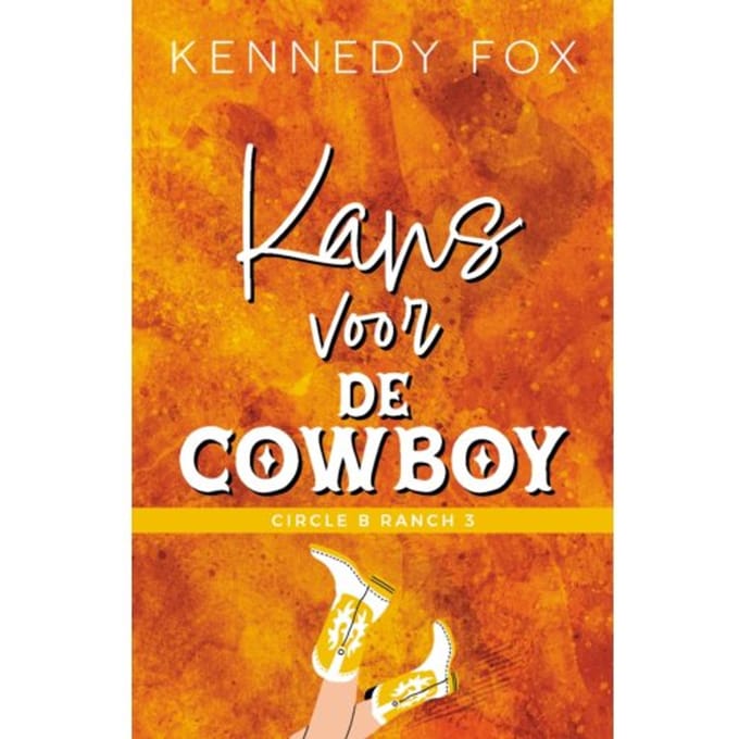 Kans Voor De Cowboy - Circle B Ranch - Kennedy Fox
