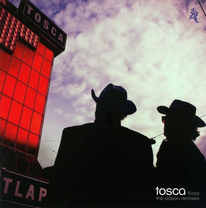 Tlapa: The Odeon Remixes - Tosca
