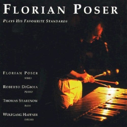 Florian Poser - Plays His Favourite Standards (CD)