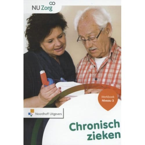 Chronisch Zieken / Niveau 3 / Werkboek - Nu Zorg