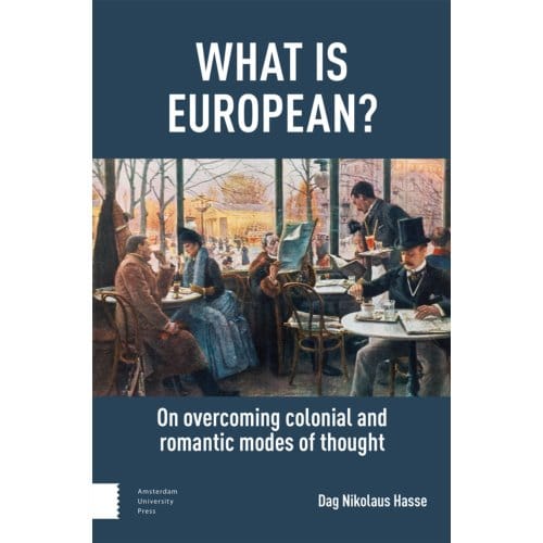 What Is European? - Dag Nikolaus Hasse