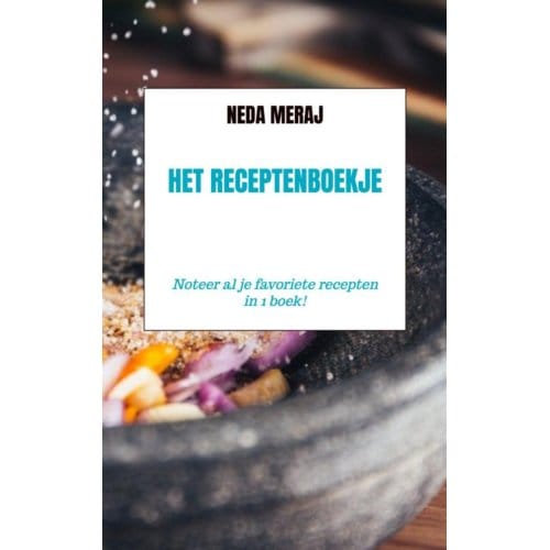 Het Receptenboekje - Neda Meraj