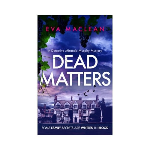 Dead Matters - Detective Miranda Murphy - Eva Maclean