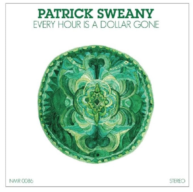 Every Hour Is A Dollar Gone - Patrick Sweany