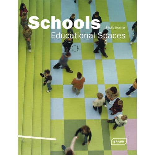 Schools - Architecture In Focus - Sibylle Kramer