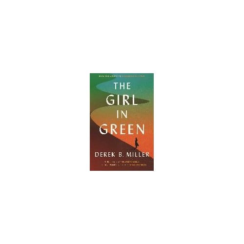 The Girl In Green - Derek B. Miller